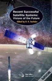Recent Successful Satellite Systems