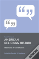 Recent Themes In American Religious History