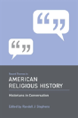 Recent Themes In American Religious History - Preview
