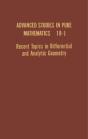 Recent Topics In Differential And Analytic Geometry - Preview