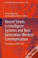 Recent Trends In Intelligent Systems And Next Generation Wireless Communication