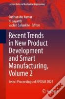 Recent Trends In New Product Development And Smart Manufacturing, Volume 2