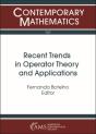 Recent Trends In Operator Theory And Applications - Preview