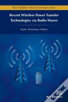 Recent Wireless Power Transfer Technologies Via Radio Waves