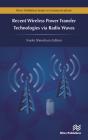 Recent Wireless Power Transfer Technologies Via Radio Waves - Preview