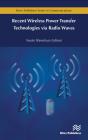 Recent Wireless Power Transfer Technologies Via Radio Waves - Preview