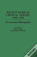 Recent Work In Critical Theory, 1989-1995