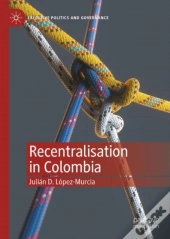 Recentralisation In Colombia
