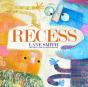 Recess - Preview