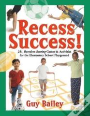 Recess Success!