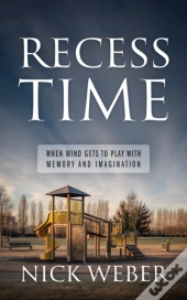 Recess Time: When Mind Gets To Play With