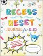Recess To Reset Journal For Kids - Preview