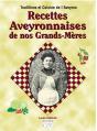 Recettes Aveyronnaises De Nos Grands-Meres - Preview