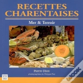 Recettes Charentaises ; Mer & Terroir