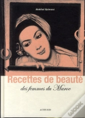Recettes De Beaute Des Femmes Du Maroc