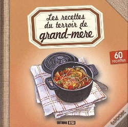 Capa do artigo Recettes De Grand-Mere (Les)  Cuisine Du Terroir