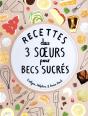 Recettes Des 3 Soeurs Pour Becs Sucres - Preview