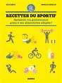 Recettes Du Sportif ; Optimisez Vos Performances Grâce À Une Alimentation Adaptée ! - Preview