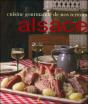 Recettes Gourmandes De Nos Terroirs Alsace - Preview