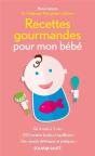 Recettes Gourmandes Pour Mon Bébé - Preview