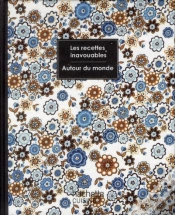 Capa do artigo Recettes Inavouables Autour Du Monde