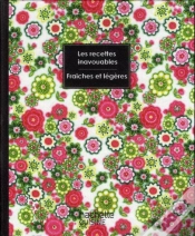 Capa do artigo Recettes Inavouables Fraîches Et Légères