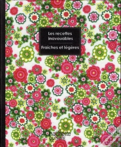 Capa do artigo Recettes Inavouables Fraîches Et Légères