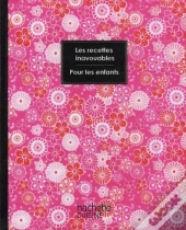 Recettes Inavouables Pour Les Enfants