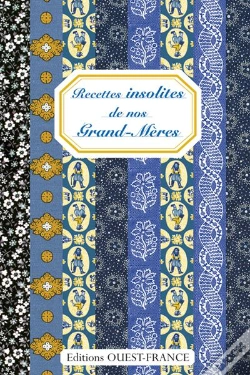 Capa do artigo Recettes Insolites De Nos Grand-Mères