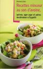Recettes Minceur Au Son D'Avoine, Quinoa, Agar-Agar Et Autres Modérateurs D'Appétit - Preview