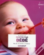 Capa do artigo Recettes Pour Bébé ; Plus De 100 Recettes Et Variations