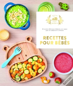 Capa do artigo Recettes Pour Bébés ; 0-3 Ans