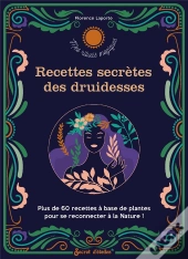 Recettes Secrètes Des Druidesses
