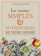 Capa do artigo Recettes Simples Et Authentiques De Frere Isidore