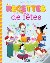 Recettes Sucrées Pour Petits Chefs : Recettes De Fêtes
