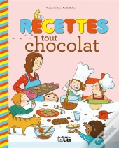 Recettes Sucrées Pour Petits Chefs : Recettes Tout Chocolat