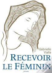 Recevoir Le Feminin