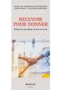 Recevoir Pour Donner ; Relancer La Dynamique Du Don Au Travail - Preview