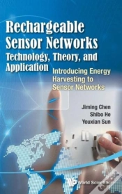 Capa do artigo Rechargeable Sensor Networks: Technology, Theory, And Application - Introducing Energy Harvesting To Sensor Networks
