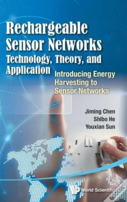 Capa do artigo Rechargeable Sensor Networks: Technology, Theory, And Application - Introducing Energy Harvesting To Sensor Networks