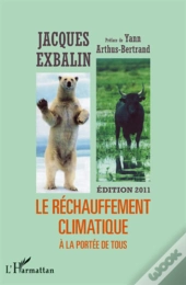 Réchauffement Climatique À La Portée De Tous (Édition 2011)