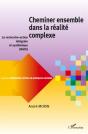 Recherche-Action En Pratiques Sociales : Cheminer Ensemble Dans La Réalité Complexe : La Recherche-Action Intégrale Et Systémique (Rais) - Preview