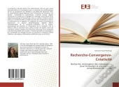 Recherche-Convergence-Creativite