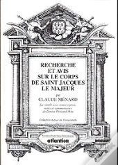 Recherche Et Avis Sur Le Corps De Saint Jacques Le Majeur