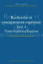 Recherche Et Enseignement Supérieur Face À L'Internationalisation : France, Suisse Et Union Européenne - Preview