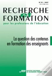 Capa do artigo Recherche Et Formation, N° 55/2007 : La Question Des Contenus En Formation Des Enseignants