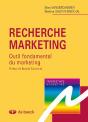 Recherche Marketing ; Outil Fondamental Du Marketing - Preview