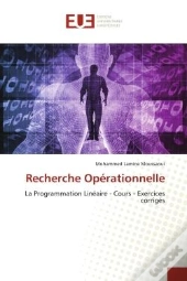 Recherche Operationnelle - La Programmation Lineaire - Cours - Exercices Corriges