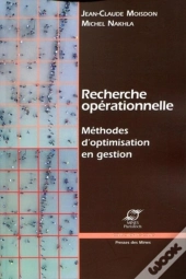 Recherche Operationnelle - Methodes D'Optimisation En Gestion