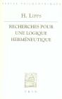 Recherches Pour Une Logique Herméneutique - Preview